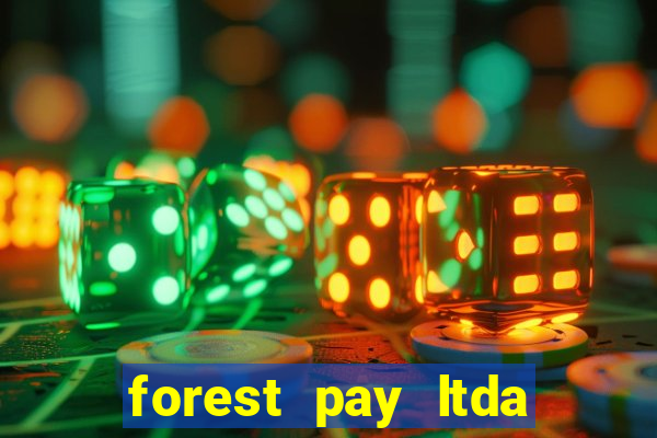 forest pay ltda plataforma de jogos